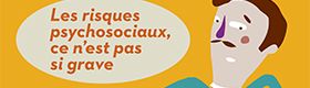 Idée reçue n° 2. Les risques psychosociaux, ce n'est pas si grave