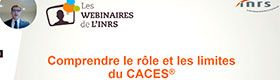 Webinaire - Comprendre le rôle et les limites du Caces