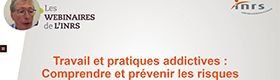 Webinaire - Travail et pratiques addictives : comprendre et prévenir les risques