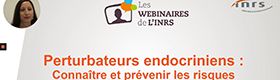 Webinaire - Perturbateurs endocriniens : connaître et prévenir les risques