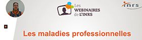 Webinaire - Maladies professionnelles