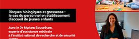 Risques biologiques et grossesse : le cas du personnel en établissement d'accueil de jeunes enfants