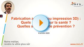 Webinaire - Fabrication additive (ou impression 3D) : quels risques pour la santé ? Quelles solutions de prévention ?