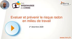 Webinaire - Evaluer et prévenir le risque radon en milieu de travail