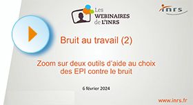 Webinaire - Bruit au travail (2) Zoom sur deux outils d'aide au choix des EPI contre le bruit