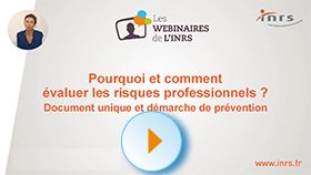 Webinaire - Pourquoi et comment évaluer les risques professionnels ? Document unique et démarche de prévention