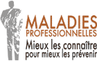 Maladies professionnelles - Mieux les connaître pour mieux les prévenir