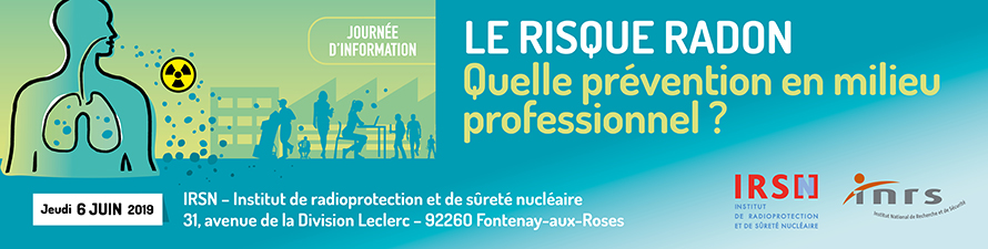 Journée d’information IRSN / INRS - Le risque radon