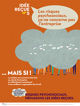 Idée reçue n° 5. Les risques psychosociaux, ça ne concerne pas l'entreprise