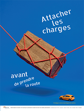 Attacher les charges avant de prendre la route. Protégez-vous et protégez les autres