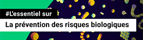 Comment rompre la chaîne de transmission des agents biologiques ?